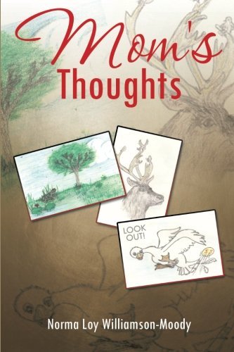Cover for Norma  Loy Williamson-moody · Mom's Thoughts (Paperback Book) (2014)