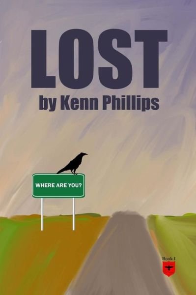Cover for Kenn Phillips · Lost (Paperback Book) (2013)