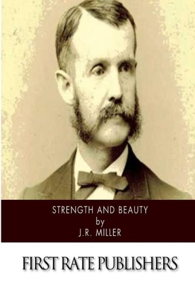 Cover for J R Miller · Strength and Beauty (Paperback Book) (2014)