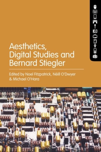Cover for Noel Fitzpatrick · Aesthetics, Digital Studies and Bernard Stiegler (Taschenbuch) [Nippod edition] (2023)