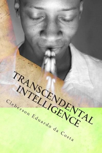 Cover for Cleberson Eduardo Da Costa · Transcendental Intelligence (Paperback Bog) (2014)