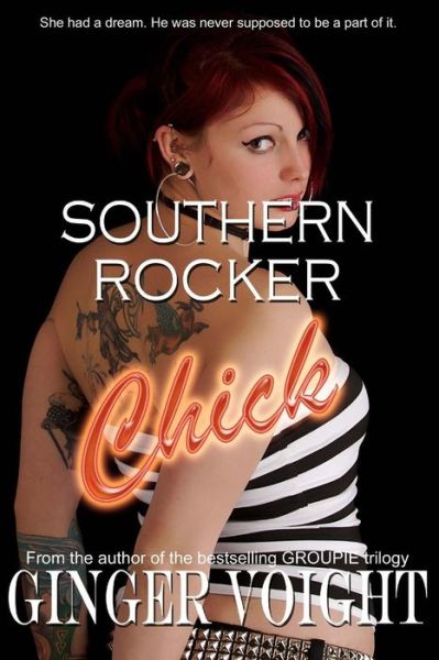 Cover for Ginger Voight · Southern Rocker Chick (Southern Rockers) (Volume 2) (Pocketbok) (2014)