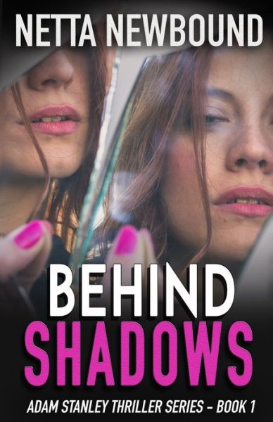 Cover for Netta Newbound · Behind Shadows (Paperback Book) (2014)