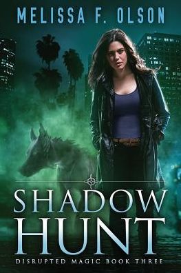 Cover for Melissa F. Olson · Shadow Hunt - Disrupted Magic (Paperback Book) (2018)