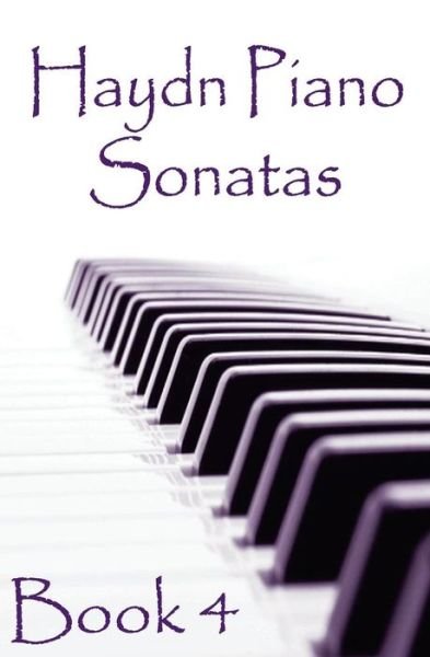 Cover for Gp Studio · Haydn Piano Sonatas Book 4: Piano Sheet Music: Joseph Haydn Creation (Pocketbok) (2015)