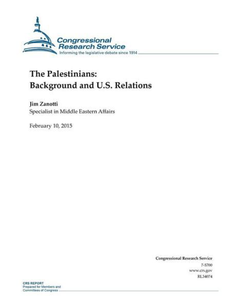 Cover for Congressional Research Service · The Palestinians: Background and U.s. Relations (Pocketbok) (2015)