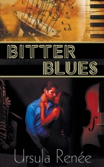 Cover for Ursula Renee · Bitter Blues (Paperback Book) (2017)