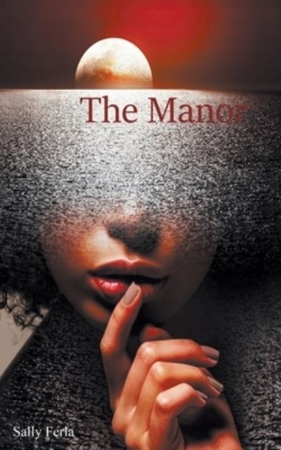 Cover for Sally Ferla · The Manor (Paperback Book) (2019)
