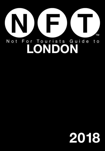 Cover for Not For Tourists · Not For Tourists Guide to London 2018 - Not For Tourists (Paperback Book) (2017)