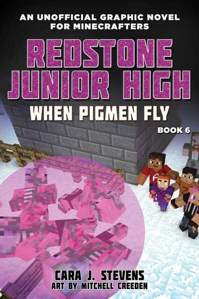 Cover for Cara J. Stevens · When Pigmen Fly : Redstone Junior High #6 (Paperback Bog) (2019)