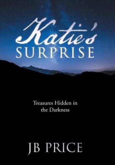 Cover for Jb Price · Katie's Surprise (Hardcover Book) (2015)