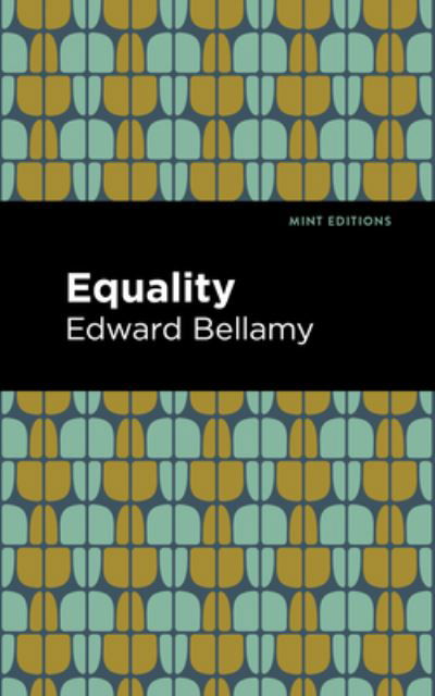 Cover for Edward Bellamy · Equality - Mint Editions (Hardcover bog) (2022)