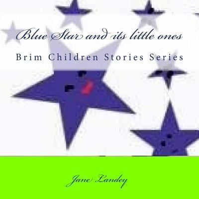 Cover for Jane Landey · Blue Star and Its Little Ones: Brim Children Stories Series (Paperback Bog) (2015)