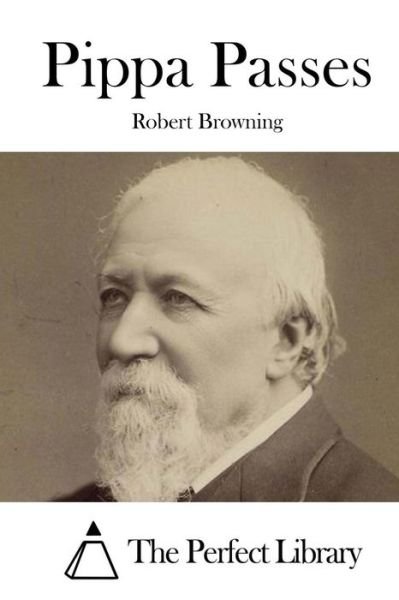 Cover for Robert Browning · Pippa Passes (Pocketbok) (2015)