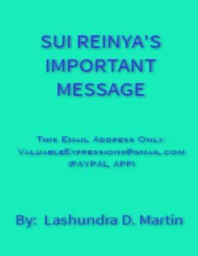 Cover for Lashundra D Martin · Sui Reinya's Important Message (Paperback Book) (2015)