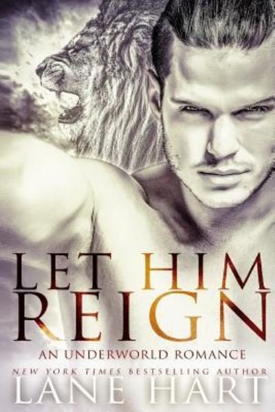 Cover for Lane Hart · Let Him Reign (Paperback Book) (2015)