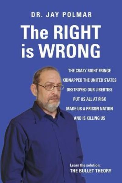 Cover for Jy Polmar · The RIGHT is WRONG (Pocketbok) (2015)