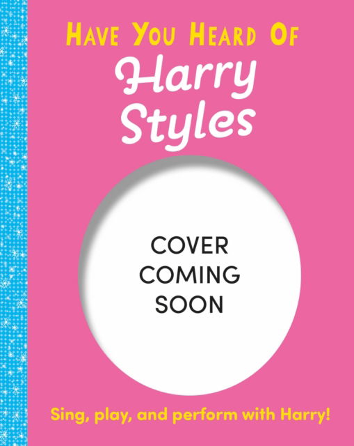 Cover for Pat-a-Cake · Have You Heard Of?: Harry Styles: Flip Flap, Turn and Play! - Have You Heard Of? (Board book) (2024)