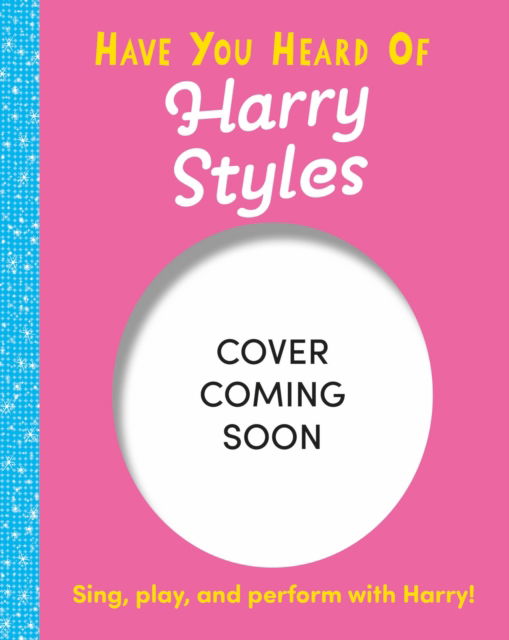 Cover for Pat-a-Cake · Have You Heard Of?: Harry Styles: Flip Flap, Turn and Play! - Have You Heard Of? (Kartongbok) (2024)