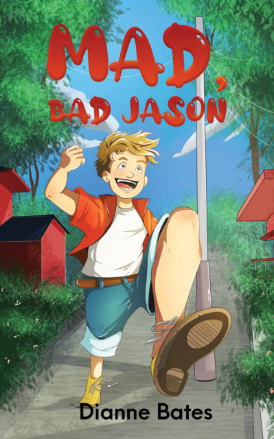 Cover for Dianne Bates · Mad, Bad Jason (Paperback Book) (2021)