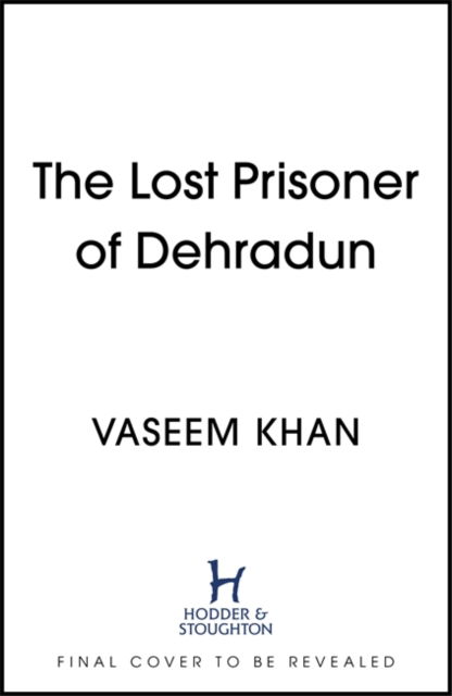 Cover for Vaseem Khan · The Lost Man of Bombay: The thrilling new mystery from the acclaimed author of Midnight at Malabar House - The Malabar House Series (Hardcover Book) (2022)