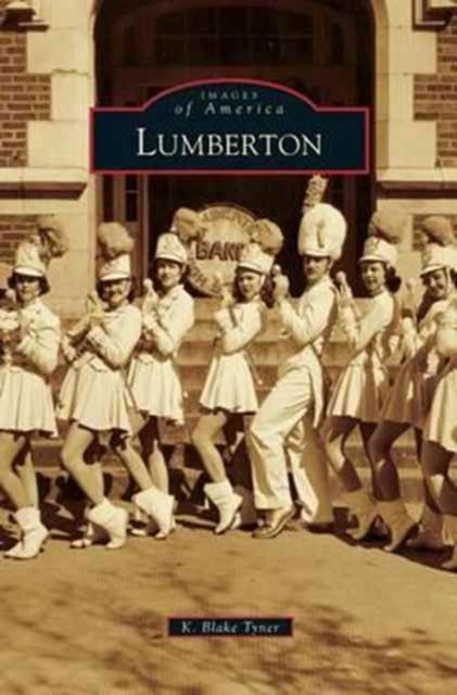 Cover for K Blake Tyner · Lumberton (Hardcover Book) (2014)