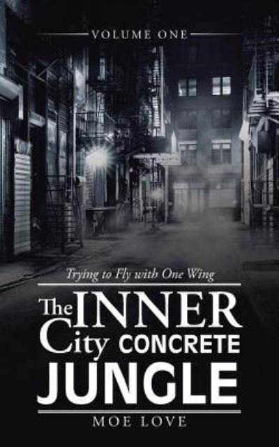 Cover for Moe Love · The Inner City Concrete Jungle (Paperback Book) (2017)