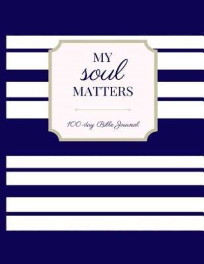 Cover for Kawana S Davis Bradford · My Soul Matters (Pocketbok) (2016)