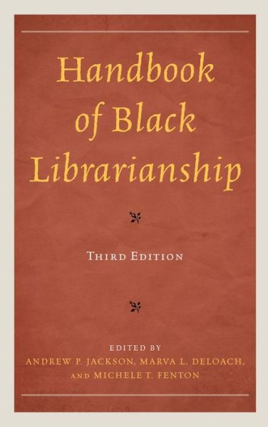 Handbook of Black Librarianship (Paperback Book) [Third edition] (2024)