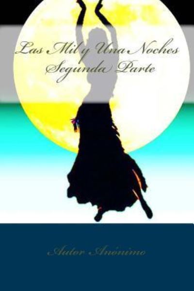 Cover for Autor Anonimo · Las Mil y Una Noches (Paperback Book) (2016)