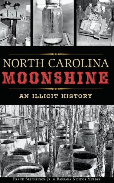 Cover for Frank Stephenson · North Carolina Moonshine (Hardcover bog) (2017)