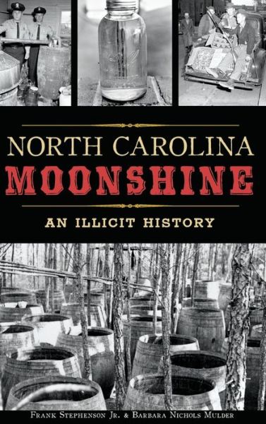 Cover for Frank Stephenson · North Carolina Moonshine (Hardcover Book) (2017)