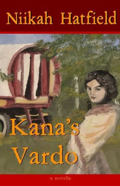 Cover for Niikah Hatfield · Kana's Vardo (Paperback Bog) (2017)