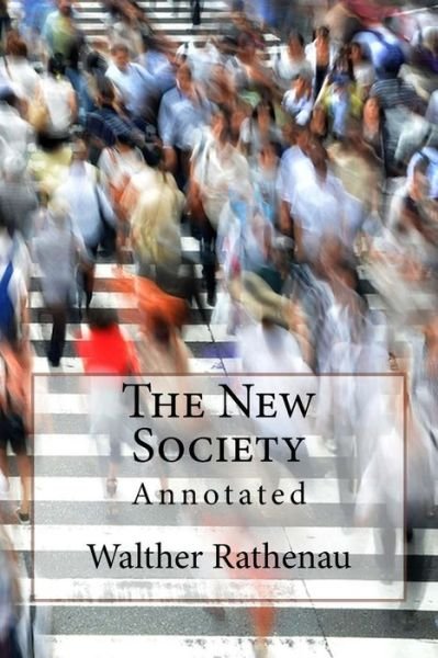 Cover for Walther Rathenau · The New Society (Taschenbuch) (2017)