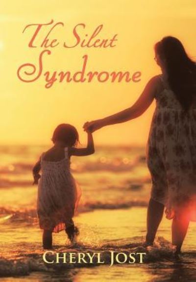 Cover for Cheryl Jost · The Silent Syndrome (Hardcover Book) (2018)