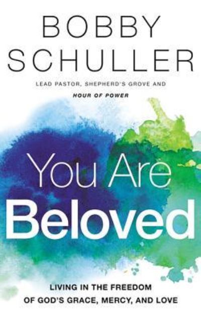 Cover for Bobby Schuller · You Are Beloved (CD) (2018)