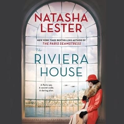 Cover for Natasha Lester · The Riviera House Lib/E (CD) (2021)