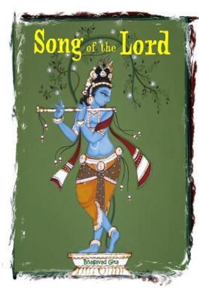 Cover for Sir Edwin Arnold · The Song of the Lord Bhagavad Gita (Paperback Book) (2016)