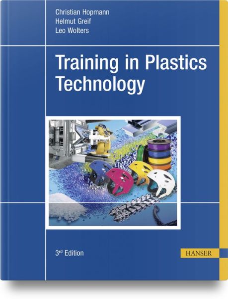 Cover for Christian Hopmann · Training in Plastics Technology (Book) (2023)