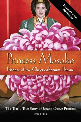 Cover for Ben Hills · Princess Masako: Prisoner of the Chrysanthemum Throne (Paperback Book) (2008)