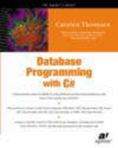 Cover for Carsten Thomsen · Database Programming with C# (Paperback Book) [Softcover reprint of the original 1st edition] (2002)
