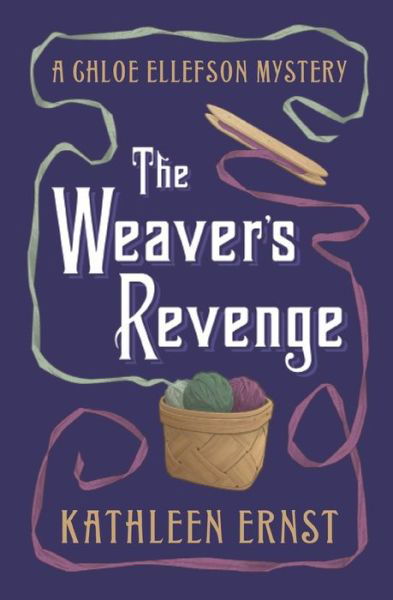 Cover for Kathleen Ernst · Weaver's Revenge (Bok) (2021)