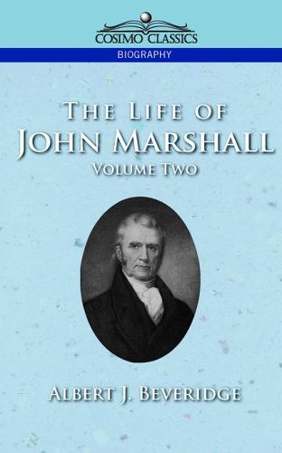 Cover for Albert J. Beveridge · The Life of John Marshall, Vol. 2 (Cosimo Classics Biography) (Pocketbok) (2013)
