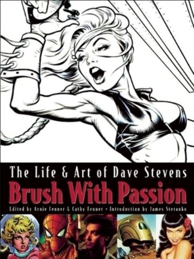 Cover for Dave Stevens · Brush with Passion: The Art and Life of Dave Stevens (Hardcover Book) (2008)