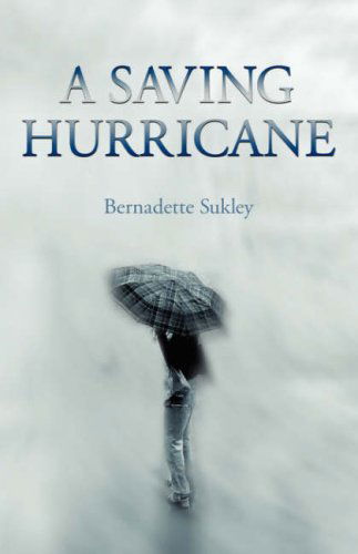 Cover for Bernadette Sukley · A Saving Hurricane (Paperback Book) (2008)