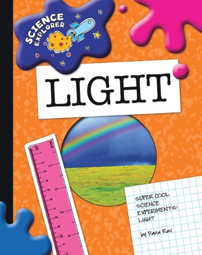 Cover for Dana Meachen Rau · Light: Super Cool Science Experiments (Science Explorer) (Paperback Book) (2009)