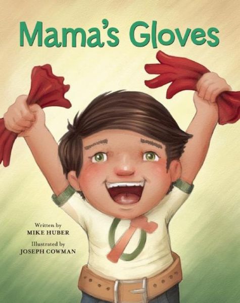 Cover for Mike Huber · Mama's Gloves - Redleaf Lane - Early Experiences (Hardcover Book) (2013)