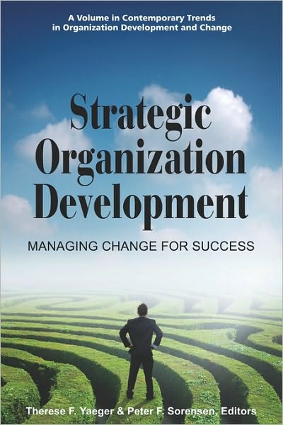 Cover for Therese F Yaeger · Strategic Organization Development Managing Change for Success (Pb) (Paperback Book) (2009)