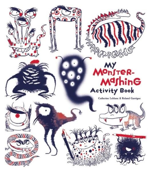 Cover for Catherine Leblanc · My Monster-mashing Activity Book (Pocketbok) (2016)