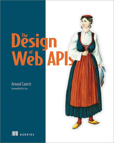 Cover for Arnaud Lauret · The Design of Web APIs (Paperback Book) (2019)